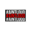 #AINTLOUD Sticker